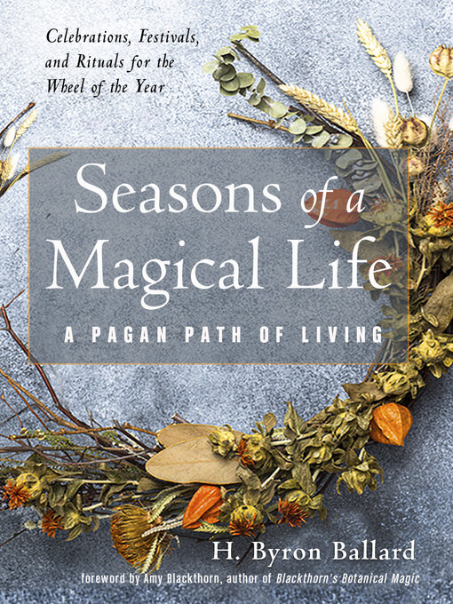Title details for Seasons of a Magical Life by H. Byron Ballard - Wait list